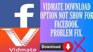 vidmate me Facebook video download Nahin ho rahi hai, problem fix