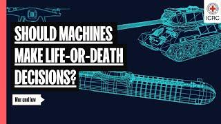 What are the dangers of autonomous weapons? | The Laws of War | ICRC