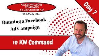 KW Command 66 Day Challenge 4.0 Day 7 - Running a Facebook Ad in KW Command