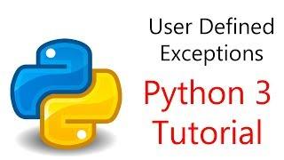 #30 Python Programming - User Defined Exceptions