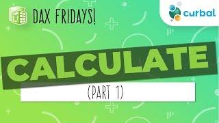 DAX Fridays! #5: CALCULATE (Part 1)