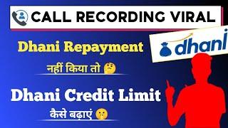 dhani credit limit kaise badhaye 2021 | dhani pay repayment nahi kiya to | dhani loan repayment 