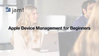 Apple Device Management for Beginners