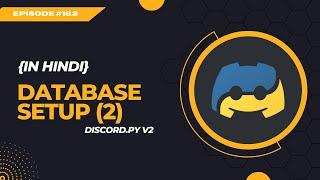 #16.2 Database Setup (PostgreSQL) | How to make a discord bot with Python & Discord.py | Hindi