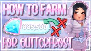 ️GLITTERFROST: *MULTIPLIERS* FARM 835K WITH THIS VIDEO!!! Royale High Winter Farming Routine