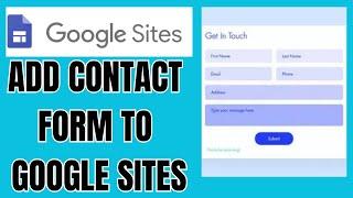 HOW TO ADD CONTACT FORM TO GOOGLE SITES 2024