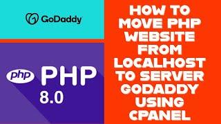 How to move php website from localhost to live server godaddy using cpanel @RockingSupport