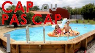 CAP ou PAS CAP piscine 1 - Margaud & Hugo