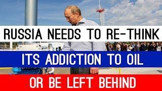 Billionaire Energy Magnate: Russia needs to re-think its addiction to oil or it will be left behind