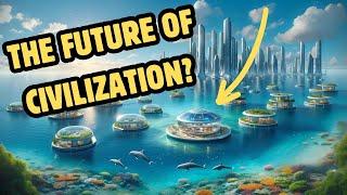 Seasteading Can Change the World