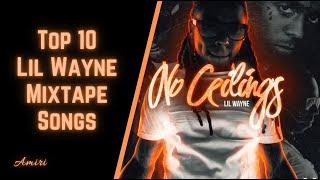 Top 10 Lil Wayne Mixtape Songs