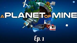 A Planet of Mine #1