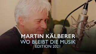 Schmidbauer & Kälberer – Wo bleibt die Musik? (Edition 2021)