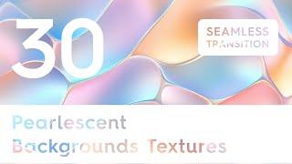 30 Pearlescent Background Textures