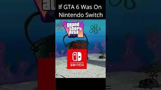 If GTA 6 Was On Nintendo Switch