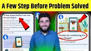 A Few Steps Before We Can Let You log in Facebook Problem | A Few Steps Before We Can Let You log in