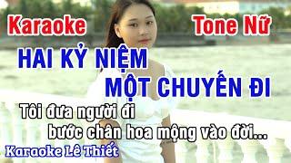 Hai Kỷ Niệm Một Chuyến Đi Karaoke - Nhạc Sống Hay Tone Nữ (C#m)  - Karaoke Lê Thiết