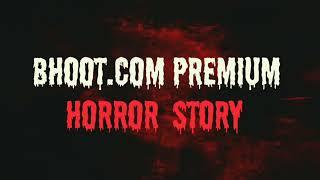 BHOOT.COM Email Episode 2023 - BHOOT.COM New Episode (Premium)