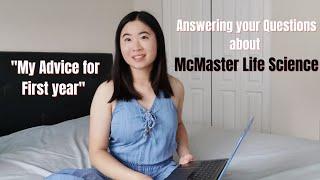 Answering your Questions about McMaster Life Science | My advice for First year!!