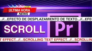 Como crear un efecto de desplazamiento de texto scrolling text effect con Adobe Premiere 