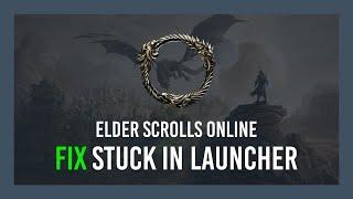 ESO: Fix launcher stuck on Loading & More
