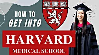 How to get into medical school in the US? || Harvard Med school application EXPLAINED!