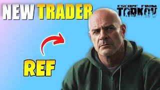 How to Unlock Ref New Trader in Escape From Tarkov