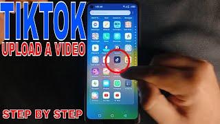  How To Upload A Video On Tiktok 