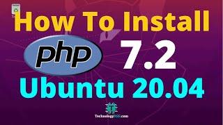 How To Install php7.2 Into Ubuntu 20.04