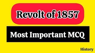 Most Important MCQ on REVOLT OF 1857 || Revolt of 1857||Competitive Exams of Revolt 1857||CUET 2024