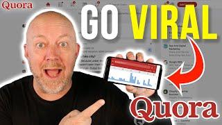 3 Simple Tips to Go Viral with Quora