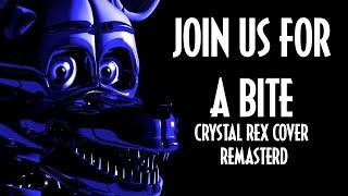 Join Us For A Bite Crystal Rex Cover (Remastered) [Music Video]