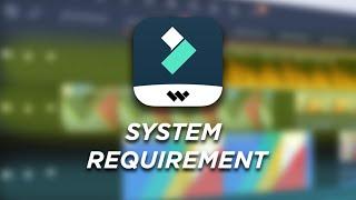 Watch this before purchasing Filmora X | System Requirement Guide