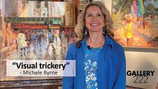 Visual Trickery - Michele Byrne showing at Gallery222 Malvern