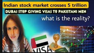 Did UAE stop visas for Pakistanis? Indian stock market crosses 5 trillion