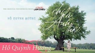 Chi La Anh Thoi - Ho Quynh Huong | Official Music Video