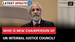 UN Internal Justice Council Chairperson | United Nations | Latest Update | Drishti IAS English