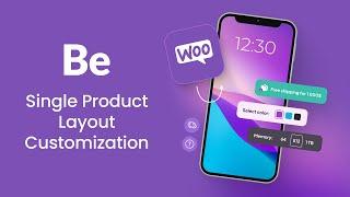 How To Customize WooCommerce Single Product Layout?