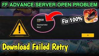 FF Advance Server Download Failed Retry | Free Fire Advance Server Download Failed Retry