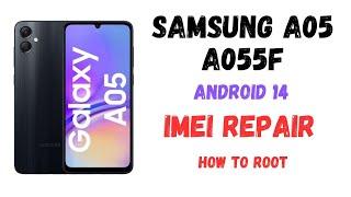 Samsung A05 A055F imei repair /android 14 u1~u7