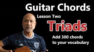 Guitar Chords: Lesson Two (TRIADS)