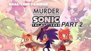SnapCube's Real-Time Fandub Plays "The Murder of Sonic" | PART 2
