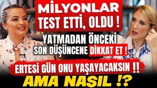 1.BÖLÜM Milyonlar TEST ETTİ‼️ Yatmadan Önceki Son Düşüncene Dikkat ‼️ Ertesi Gün Onu Yaşayacaksın‼️