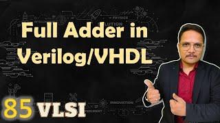 Full Adder in Xilinx using Verilog/VHDL, Full Adder, Verilog/VHDL in VLSI by Engineering Funda