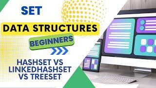 Data Structures - Set || HashSet vs LinkedHashSet vs TreeSet