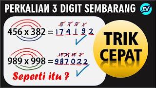 TRIK CEPAT Perkalian 3 DIGIT Angka Sembarang