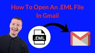 How To Open An EML File In Gmail