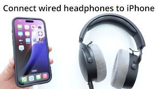 How to connect wired headphones to your iPhone