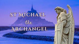 St. Michael the Archangel: Defender of Heaven and Protector of Souls