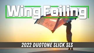 2022 Duotone Slick SLS Wing Review